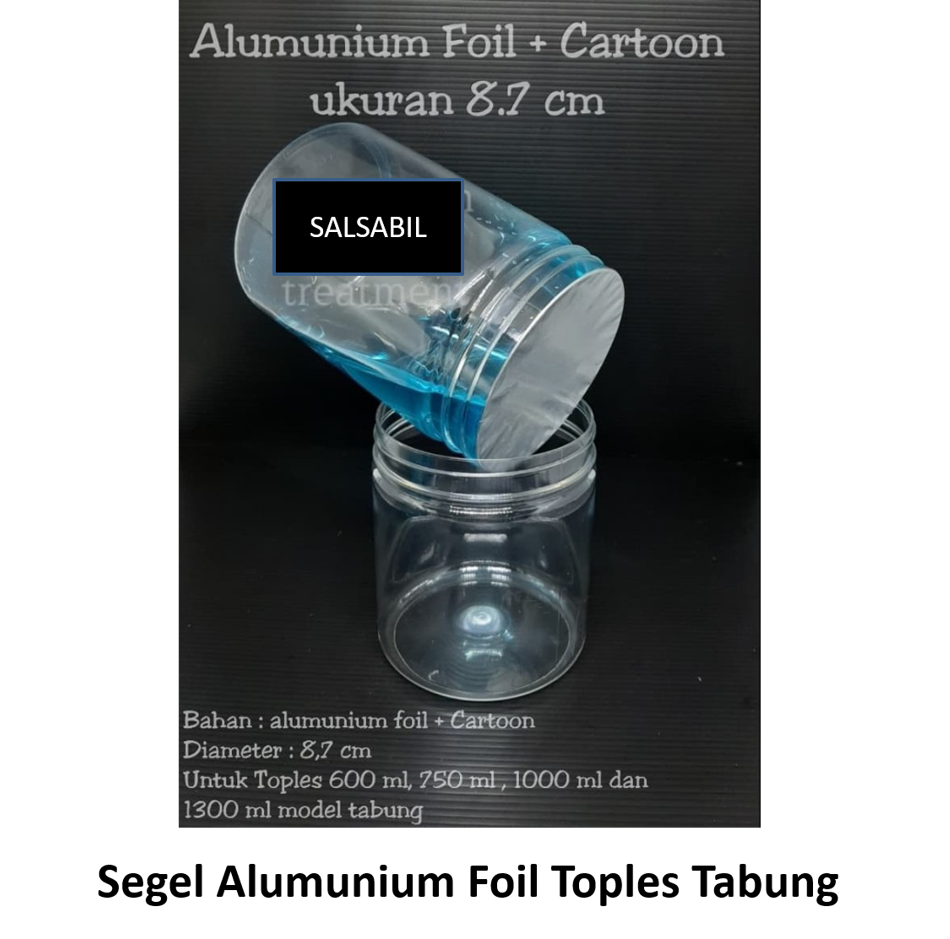 Segel alumunium foil toples tabung